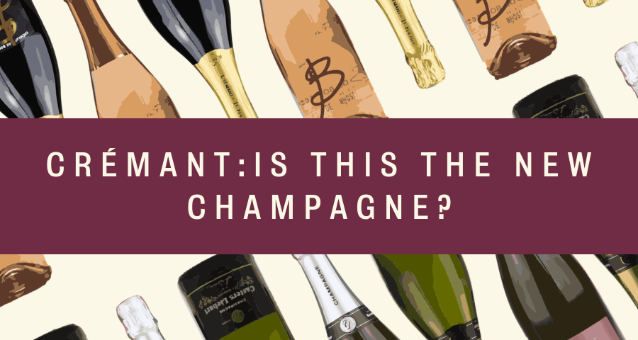 Crémant: Is This The New Champagne?